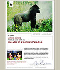 Invest in a Gorilla's Paradise for someone and receive a personalized certificate © WWF Invest in a Gorilla's Paradise for someone and receive a personalized certificate